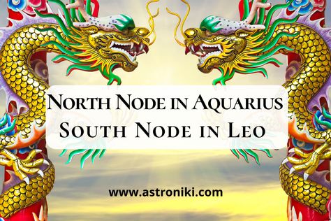 this article is all about North Node in Aquarius South Node in Leo in the natal chart, past lifetime, karma, mission in life and more! Natal Chart Astrology, South Node, Jupiter Sign, Saturn Sign, North Node, Mercury Sign, First Relationship, Teaching Skills, What Is Meant