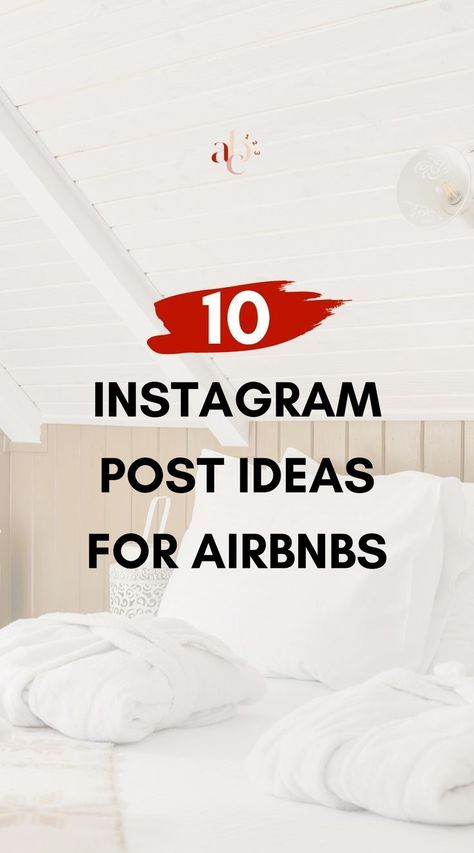 10 AirBNB Instagram Post Ideas Airbnb Promotion Ideas, Airbnb Instagram Ideas, Creative Airbnb, Airbnb Tips, Airbnb Reviews, Airbnb Business, Airbnb Ideas, Airbnb Decor, Rental Ideas