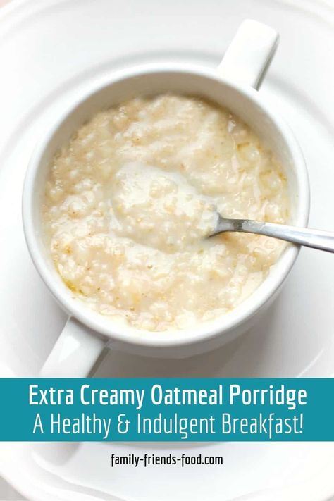 Creamy oatmeal porridge Creamy Porridge, Macadamia Nut Pancakes, How To Make Porridge, Creamy Oatmeal, Oatmeal Porridge, Oat Bran, Breakfast Porridge, Breakfast Vegan, Uk Food