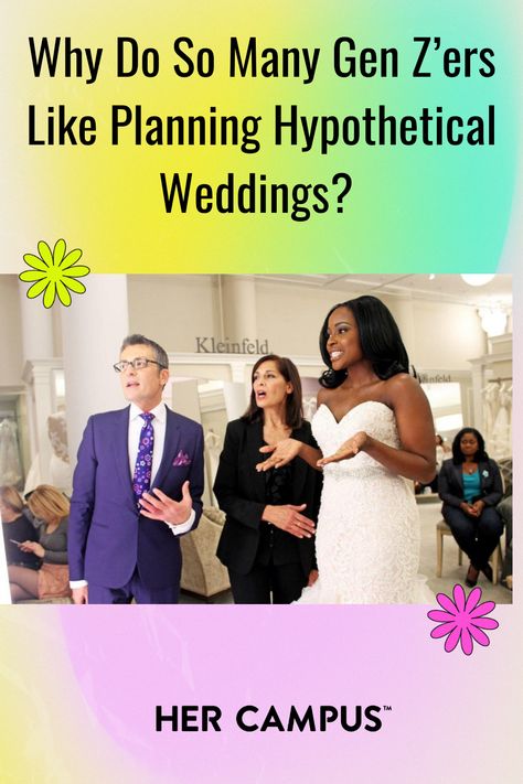 Here's why Gen-Z is full of future wedding planners. Gen Z Wedding, Pnina Tornai, Dating World, Money Advice, Breathtaking Wedding, Life Choices, Yes To The Dress, Gen Z, Long Term Relationship