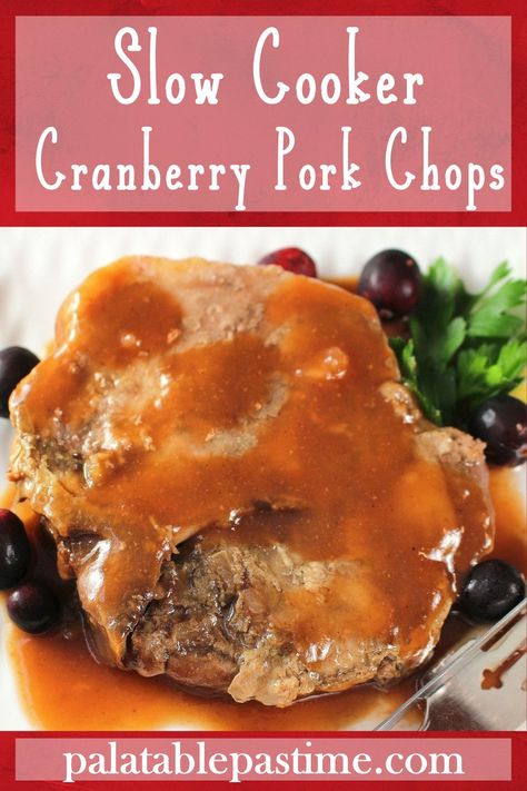 Slow Cooker Cranberry Pork Chops Cranberry Pork Chops, Baked Pork Steak, Cooking Cranberries, Baked Stuffed Pork Chops, Cranberry Pork, Pork Steak Recipe, Flexitarian Recipes, Slow Cooker Pork Chops, Pork Shoulder Roast