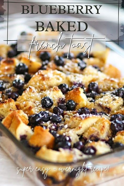 Oven French Toast, Oven Baked French Toast, Blueberry French Toast Bake, Blueberry French Toast Casserole, French Toast Casserole Overnight, Baked French Toast, Easy Breakfast Recipes, Overnight French Toast, French Toast Breakfast