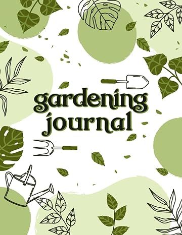 gardening journal planner and log book: Gardening Organizer Notebook for Recording Important Plant Details, Observe Plant Conditions and Growing Notes Plant Book Cover Design, Gardening Notebook, Plant Notebook, Agriculture Design, Organizer Notebook, Garden Notebook, Gardening Journal, Plant Diary, Front Page Design