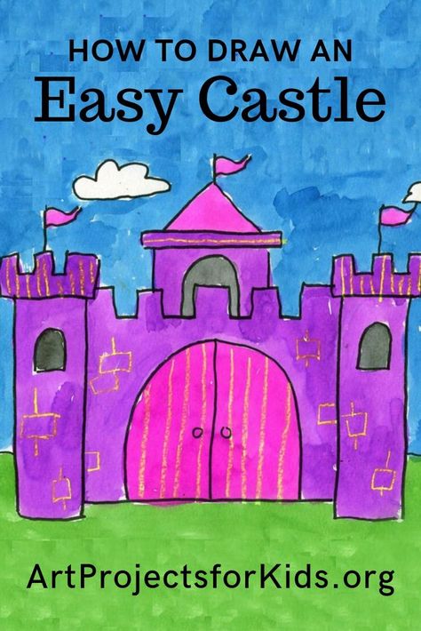 Draw an Easy Castle · Art Projects for Kids Castle Art Projects, Draw A Castle, Castle Coloring Page, Castle Drawing, Art Project For Kids, Kindergarten Art Projects, Directed Drawing, Project For Kids, Castle Art