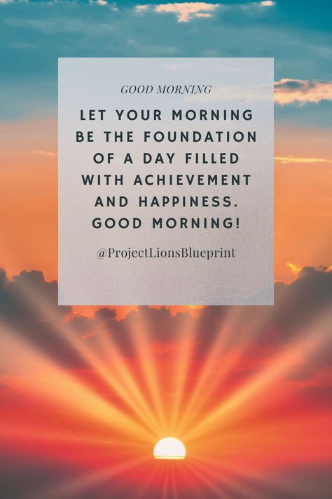 "Let your morning be the foundation of a day filled with achievement and happiness. Good morning!" Our collection of good morning quotes is a treasure trove of motivation and inspiration, designed to help you start your day right. Business Opportunities Quotes, Italian Love Quotes, Inspirational Good Morning Quotes, Good Morning Motivational Messages, Good Morning Quotes Friendship, Opportunity Quotes, Motivational Good Morning Quotes, Good Morning Motivation, Good Morning Inspiration