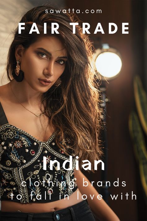 Indian Clothing Brands, Clothing Industry, Saving The Planet, Ethical Clothing Brands, Indian Market, Sustainable Clothing Brands, Ethical Fashion Brands, Ethical Brands, Sustainable Fashion Brands