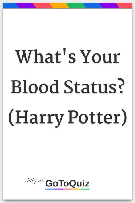 "What's Your Blood Status? (Harry Potter)" My result: Pure-blood Right Hand Red Drarry, What House Am I In Harry Potter Quiz, What Harry Potter Character Am I, Potions Class Harry Potter, House Of Black Harry Potter, Shifting To Hogwarts, Hp Quizzes, Harry Potter Life Quiz, Harry Potter Interviews