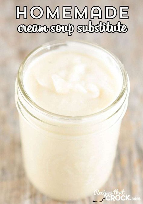 Homemade Cream Soup, Cream Soup Substitute, Cream Based Soups, Cream Soup Recipes, Cream Of Potato Soup, Canned Soup, Cooking Substitutions, Homemade Mixes, Diy Cream