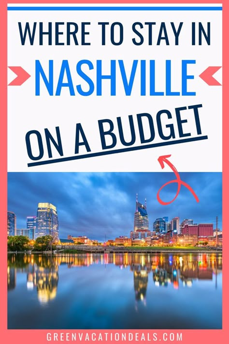 Nashville On A Budget, Nashville Tennessee Hotels, Where To Stay In Nashville, Best Nashville Hotels, Nashville Tennessee Vacation, Nashville Travel Guide, Nashville Hotels, Nashville Vacation, Family Vacation Spots