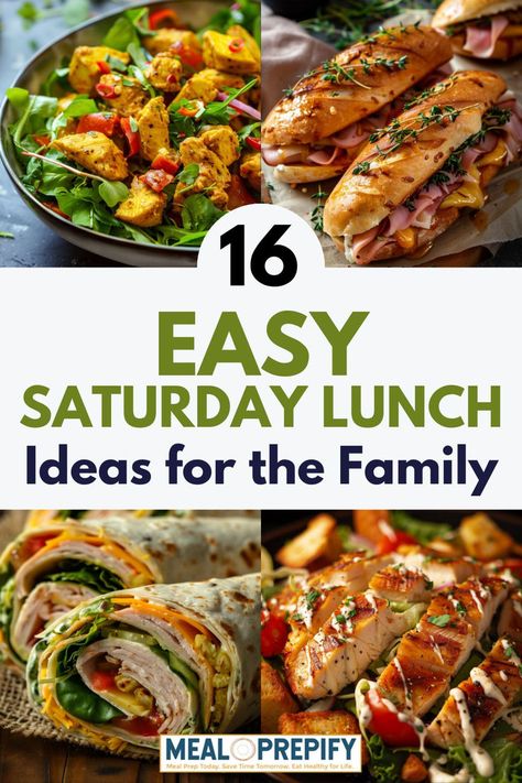 A food collage featuring a variety of easy Saturday lunch ideas for the family, including salads, wraps, and sandwiches. Easy Lunch For Family, Weekend Lunch Recipes, Lunch Ideas For Weekends, Quick Weekend Lunch Ideas, Easy Weekend Lunch Ideas, Weekend Lunch Ideas Families, Easy Sunday Lunch Ideas, Saturday Lunch Ideas, Easy Weekend Lunch