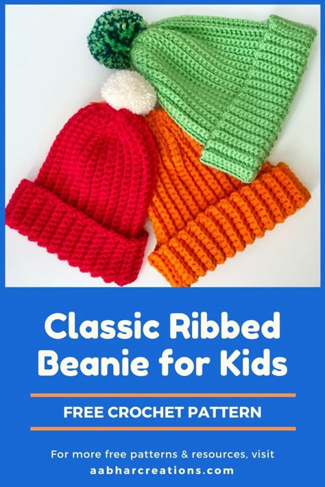 Free Crochet Pattern: The Classic Ribbed Beanie | Aabhar Creations Kids Hats Patterns Free, Childs Ribbed Crochet Hat, Toddler Boy Crochet Hat Pattern, Ribbed Beanie Crochet Pattern Free, Kids Crochet Hat Patterns, Crochet Childrens Hats Free Patterns Beanie, Child’s Crochet Hat, Kids Beanies Crochet, Crochet Hat For Kids Free Pattern