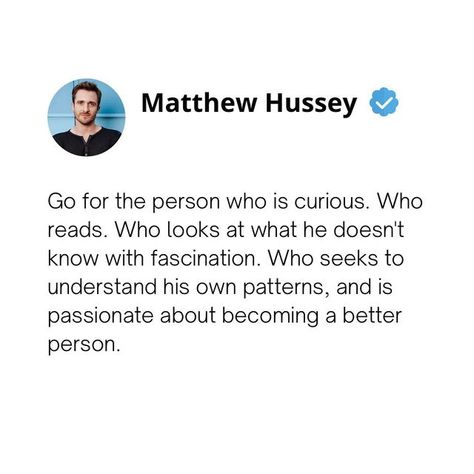 Matthew Hussey on Instagram: "Look for people who are always seeking more self-awareness, people who are curious about life (and you). It's the people who think they already know all they need to know about themselves, life, and YOU that stagnate in relationships and stop growing. #CuriosityIsABeautifulTrait #SelfAwareness" Always There For You Quotes, Being More Confident, Matthew Hussey, Future Love, Looking For People, Leap Of Faith, Too Busy, Mental And Emotional Health, Find Someone Who