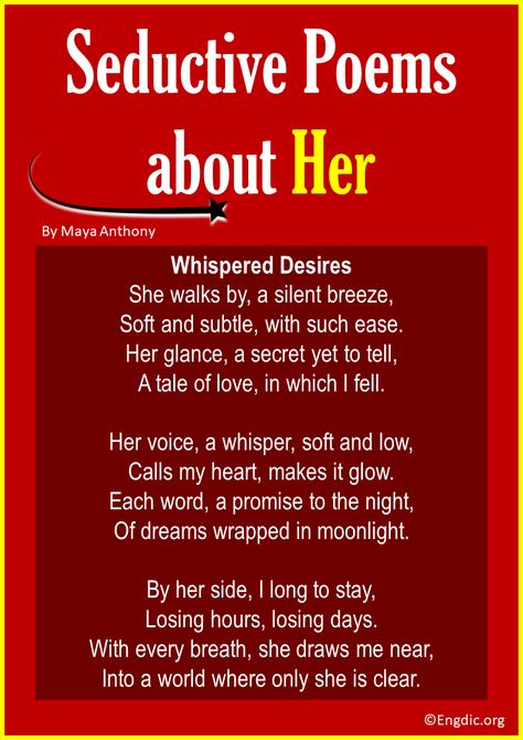 Dive into the depths of passion and longing with our collection of 55 seductive poems. Crafted to stir the soul and ignite desire, these verses are perfect for expressing your deepest affections, whether it’s for him, her, or your beloved wife. Let love’s magic envelop you. Short Seductive Poems about Her 1. Whispered Desires In this poem, the allure lies in the gentle allure of her presence, bringing forth the warmth and magic in quiet, stolen moments. She walks by, a silent b... Seductive Poems, Poems About Her, Daily Inspiration Quotes Motivation, English Poems, Stolen Moments, Funny Poems, Birthday Poems, Short Poems, For Your Love