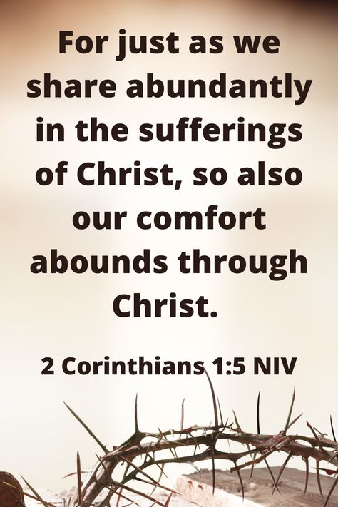 "For just as we share abundantly in the sufferings of Christ, so also our comfort abounds through Christ." ~ 2 Corinthians 1:5 NIV Christ On The Cross, Women Devotional, Hope In Jesus, Study Bible, The Cross Of Christ, The Shepherd, Faith Inspiration, God Loves You, Read Bible