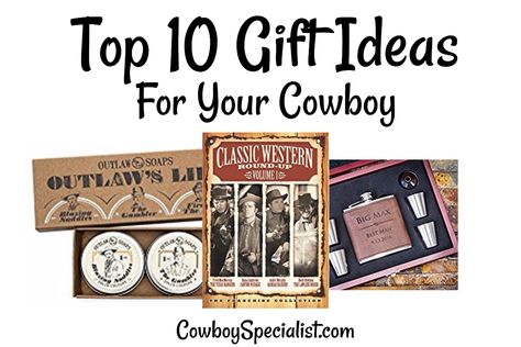 Top 10 Gift Ideas For Your Cowboy. Cowboy Gift Ideas: For the hard to shop for Cowboy. Do you struggle with what to buy the special men in your life?  Are they  cowboys or  cowboys at heart? | Gifts for him | Cowboy Gifts | Guy Gifts | Gifts for men | Gift Ideas for him | #cowboyspecialist #giftsforhim #cowboygifts #guygifts #giftideas Christmas Gifts For Boyfriend Western, Cowboy Gifts For Men Westerns, Gifts For A Cowboy, Gifts For Cowboys, Gifts For Cowboy, Cowboys Gift Ideas, Cowboy Gifts For Men, Cowboy Christmas Gifts For Him, Cowboy Gifts