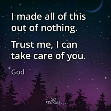 I made all of this out of nothing. trust me, I can take care of you. | Flickr - Photo Sharing! Good Quotes, Awesome God, Life Quotes Love, Heart Strings, Spiritual Inspiration, Faith In God, Words Of Encouragement, Art Stuff, Trust God