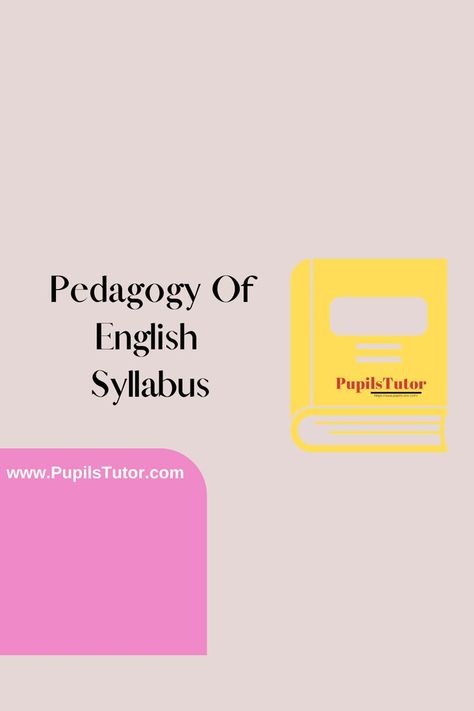 Teaching Of English Syllabus, Course Curriculum, Suggested Best Books For Reference in English And Hindi Medium for B.Ed First Year, Second Year, 1st 2nd 3rd 4th 5th 6th Semester Free Download PDF - https://www.pupilstutor.com ( #pupilstutor #bedsyllabus ) English Syllabus, Reading Comprehension Test, English Spelling, Learning English For Kids, Teaching Grammar, 2nd Year, English Classroom, English Language Teaching, Language Teaching