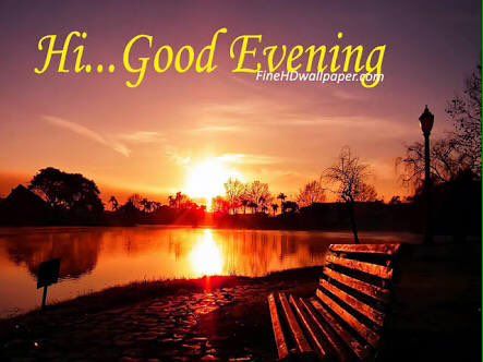 Good Evening Friends Images, Good Evening Sms, Good Evening Wallpaper, Evening Pics, Evening Wallpaper, Good Evening Photos, Good Evening Images, Good Evening Love, Evening Images