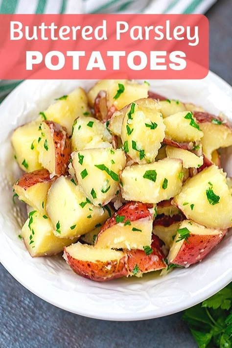 Parsley Buttered Red Potatoes, Butter Parsley Red Potatoes, Parsley Red Potato Recipes, Buttered Red Potato Recipes, Boil Potato Recipes, Boiled Parsley Potatoes, Red Potato Dinner Ideas, Buttered Red Potatoes, Butter Red Potato Recipes