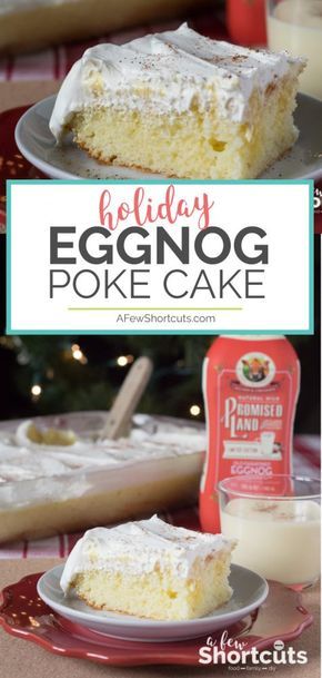 Egg Nog Poke Cake Holidays, Eggnog Poke Cake, Spicy Cake, Eggnog Dessert, Cake Poke, Eggnog Cake, Eggnog Recipes, Favorite Holiday Desserts, Poke Cake Recipe