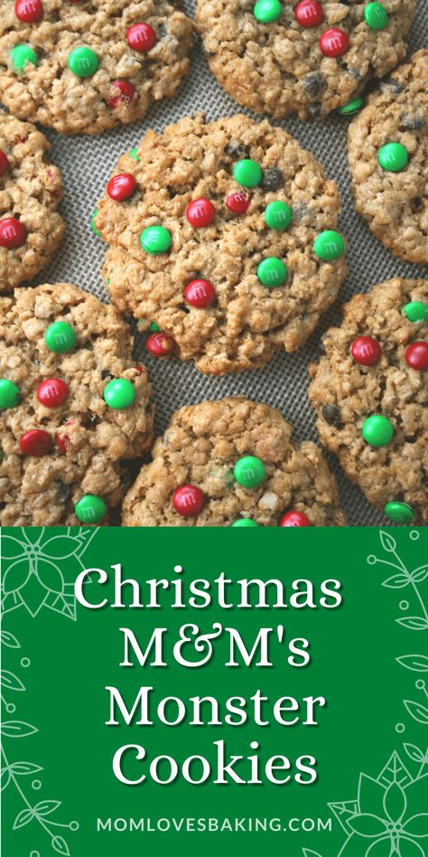 Christmas Monster Cookies Peanut Butter And M&m Cookies, M And M Recipes Desserts, Best Cookies For Santa, Holiday Cookies To Make With Kids, Oatmeal M M Cookies, M M Monster Cookies Recipe, Mini Monster Cookies, M M Oatmeal Cookies Recipe, Holiday Monster Cookies