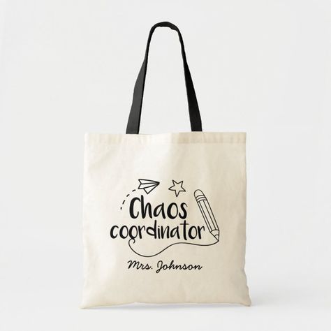 Chaos Coordinator Funny Teacher Tote Bag - Tote Bags Funny Shopping, Paper Rockets, Teacher Tote Bag, Bag Quotes, Funny Tote Bags, Quirky Quotes, Teacher Bags, Chaos Coordinator, Teacher Tote