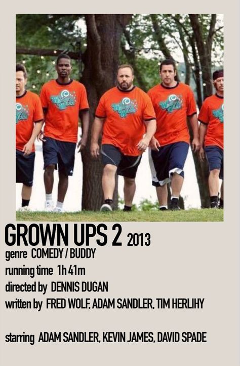 Grown Ups Polaroid Poster, Grown Ups Movie, Up Movie Quotes, Tim Meadows, Family Movie Poster, Adams Movie, Adam Sandler Movies, Grown Ups 2, Up Halloween Costumes