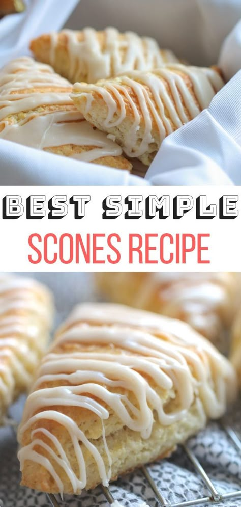 Breakfast Scones Easy, Simple Breakfast Pastries, Buttery Scones Recipe, Simple Scones All Recipes, Recipe For Scones Easy, Scone Glaze Recipe Easy, Scones Recipe Easy Simple, Scone Recipes Easy, Scone Toppings