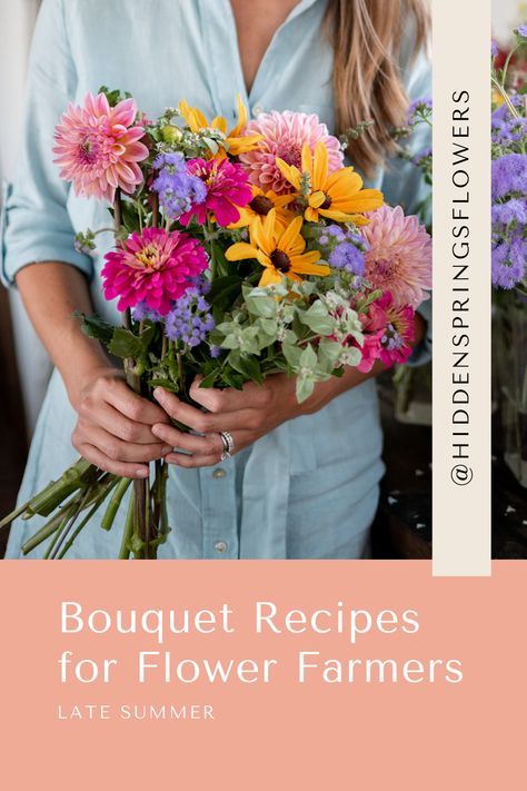 Use these recipes to create a gorgeous late-summer bouquet of locally grown flowers! I include sample flowers that I would use together to create a great color palette. Feel free to substitute any variety or color that you prefer. Fall Bouquet Recipe, Farmgirl Flowers Bouquets, Summer Garden Bouquet, How Many Stems Per Bouquet, Wrapped Floral Bouquets, Dahlia Market Bouquet, Flower Arrangement Recipes, Spring Market Bouquet, How To Create A Bouquet Of Flowers