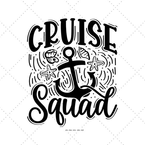 Purchase our Entire Store Here  https://www.etsy.com/listing/1284929099/all-shop-svg-bundle-svg-bundle-holiday Cruise Squad svg design is an instant digital download. .  Claim your FREE DOWNLOAD here (copy and paste the link in your browser)  https://bit.ly/2KuGz0t BUY 6 GET 50% OFF no coupon code needed at checkout discount automatically applied! Check out our Dollar Deals section and SAVE BIG! shop here: https://www.etsy.com/shop/SVGDigitalDesigner?ref=ss_profile&section_id=27553763 CONTINUE S Cruise Quotes, Cruise Gifts, Vacation Humor, Cruise Trip, Cruise Shirt, Family Shirts Matching, Family Cruise, Creativity Quotes, Boat Design