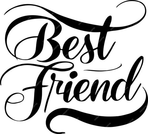 Premium Vector | Best friend typography silhouette vector text with white background About Best Friend, Best Friend Svg, Puppy Palace, Friends Font, Project Ideas, Premium Vector, Graphic Resources, Best Friend, Palace