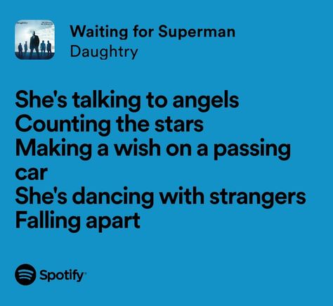 Waiting For Superman - Daughtry Superman Lyrics, Waiting For Superman, Secret Song, My Love Song, Love Songs Lyrics, All Songs, Describe Me, Make A Wish, Love Songs