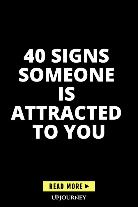 Discover the subtle signs that someone is attracted to you with these 40 helpful cues. From body language to conversation hints, learn how to understand if someone has feelings for you. Pay attention to these indicators and decode the mystery of attraction! How To Give Signs You Like Someone, Body Language Attraction Men, Body Language Attraction Signs, Body Language Attraction, Attraction Facts, Signs Of Attraction, Work Etiquette, Psychology Terms, Attracted To Someone