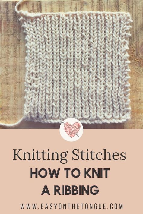 Easy Knitting stitches - How to Knit a ribbing #knit #ribbing #howtoknit Knit Rib Stitch, Knitting Stitches For Beginners, Knit Ribbing, Basic Knitting, Simple Knitting, Knitting Patterns For Beginners, Knitting Pin, Print On Fabric, Fabric Crafts Diy