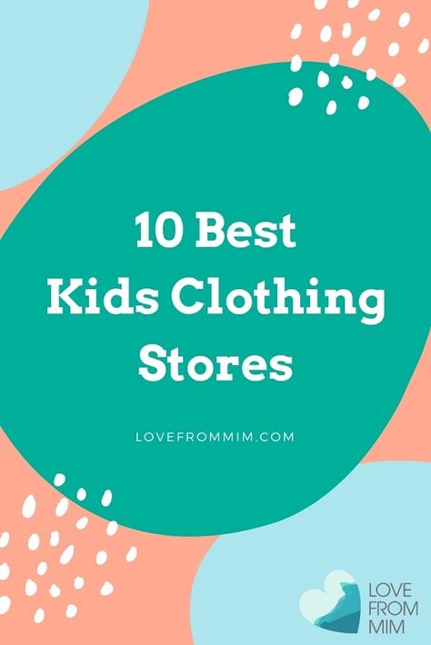 Here are the 10 Best Kids Clothing Stores that I LOVE! Check them out for the best kids clothes and kids fashion - Love from Mim #kidsfashion #kidsclothingstores #kidsclothingshops #kidsstyle #babystyle #babyfashion #babyclothes Toddler Clothing Stores, Toddler Parenting, Baby Clothes Brands, Clothes Shops, Trendy Baby Boy Clothes, Girls Clothing Stores, Kids Online Shopping, Kids Clothes Sale, Parenting Resources