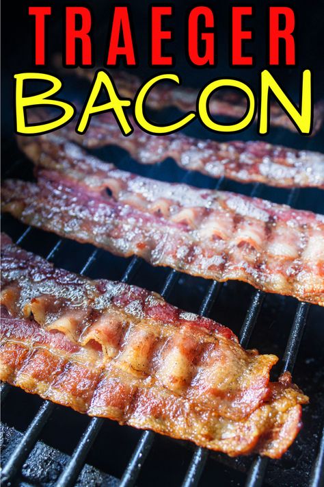 Traeger Bacon Recipes, Bacon On Traeger Grill, Easy Traeger Grill Recipes, Traeger Bacon, Traeger Smoker Recipes, Grill Bacon, Wood Pellet Grill Recipes, Grill Foods, Traeger Cooking