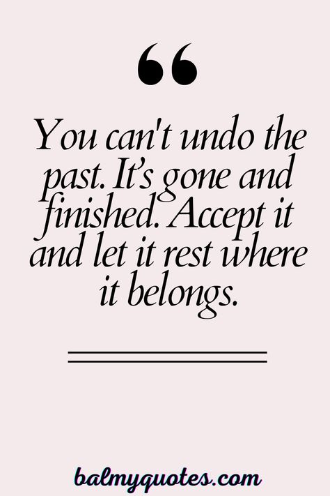 Explore inspirational quotes that remind you it's okay to move on from the past. #MoveOn #Healing #Inspiration #SelfImprovement #Quotes Im Not My Past Quotes, Quotes About Moving On From The Past, Move On From Past, Living In The Past Quotes, Moving On From The Past Quotes, Moving On From The Past, Move On Quotes Letting Go Relationships, Quotes About The Past, Let Go Of The Past