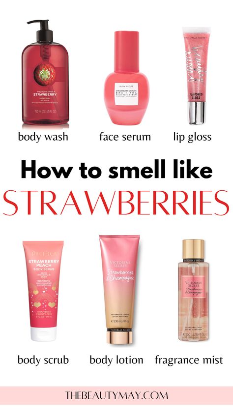 How to Smell Like Strawberries How To Smell Like Fruits, Good Scents To Smell Like, Strawberry Scent Combo, How To Make Your Hair Smell Good All Day, How To Smell Like Cake, You Smell Like, Pov You Smell Good, How To Smell Like A Bakery, How To Smell Like Summer