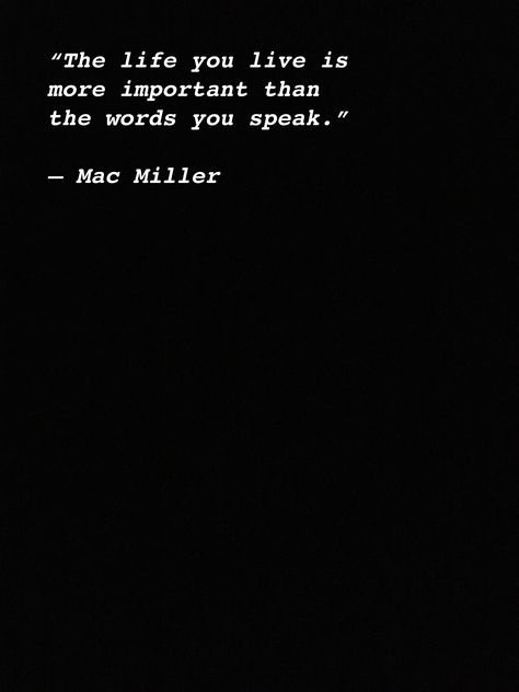 Best Mac Miller Quotes, Mac Miller Quote Wallpaper, Mac Miller Graduation Quotes, Mac Miller Love Quotes, Senior Quotes Lyrics Rap, Senior Quotes Rappers, Mac Miller Song Quotes, Max Miller Quotes, Senior Quotes Song Lyrics Rap