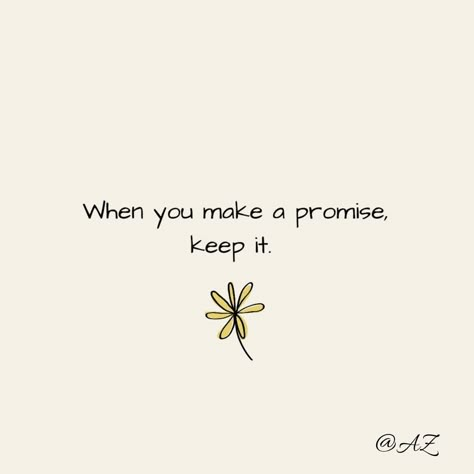 Keep Promises Quotes, Promise Breaker Quotes, Keep Your Promises Quotes, Keeping Promises Quotes, Quotes About Promises, I Want You Quotes, Promises Quotes, Keep Your Promises, Keeping Promises