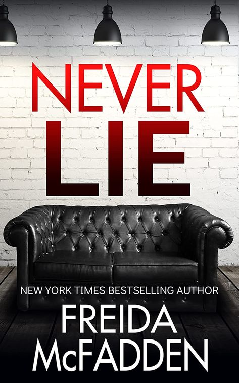 Never Lie: An addictive psychological thriller Kindle Edition Never Lie Freida Mcfadden, Freida Mcfadden, Dont Lie To Me, Never Lie, Without A Trace, Reading Club, Kindle Reader, Psychological Thriller, Reading Day