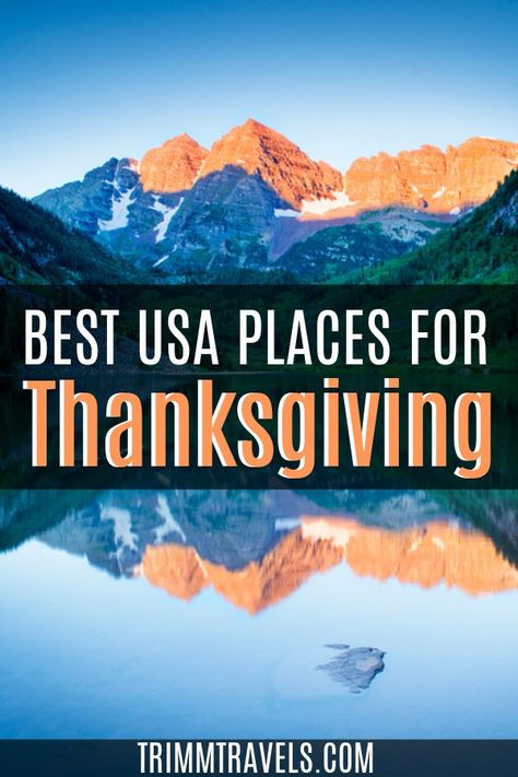 If you're looking to change up your Turkey Day celebration this year, check out these best places to spend Thanksgiving in the United States! #thanksgiving #unitedstates #usa #holiday #fall #holidaytravel #destinations #travel Thanksgiving Day Itinerary, Thanksgiving Getaway Ideas, November Travel Destinations, Best Places To Travel In November, Thanksgiving Trip Ideas, Thanksgiving Destinations, Thanksgiving Vacation Ideas, Thanksgiving Travel Destinations, Us Thanksgiving