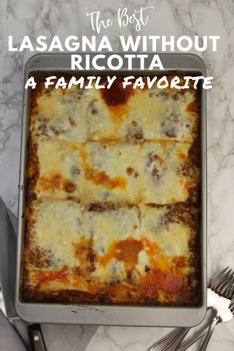 Lasagna Recipe Without Ricotta And Cottage Cheese, Meat Lasagna Without Ricotta Cheese, Lasagna No Ricotta Or Cottage Cheese, No Ricotta Lasagna Recipes, Lasagna With No Ricotta Cheese, Lasagna Recipe No Ricotta Cheese, Lasagna Without Cottage Cheese, Lasagna No Ricotta Cheese, No Ricotta Lasagna