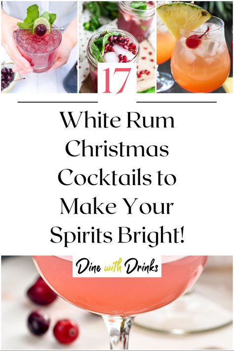 Collage of 4 white rum christmas cocktails. White Rum Christmas Cocktails, Christmas Pina Colada, White Rum Drinks Easy, Drinks With White Rum, Christmas Rum Cocktails, Christmas Cocktails With Rum, Christmas Drinks With Rum, Rum Christmas Cocktails, Holiday Rum Punch