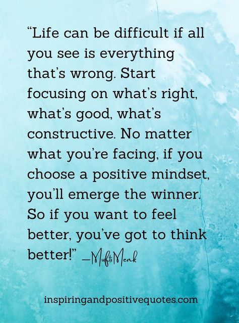 “Life can be difficult if all you see is everything that’s wrong. Start focusing on what’s right, what’s good, what’s constructive. No matter what you’re facing, if you choose a positive mindset, you’ll emerge the winner. So if you want to feel better, you’ve got to think better!” Saturday Motivation Quotes, Genuine People Quotes, Saturday Motivation, People Quotes, Self Motivation, Motivation Quotes, Positive Mindset, Good Advice, How To Stay Motivated