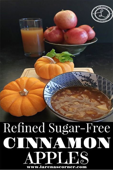 Refined Sugar-Free Cinnamon Apples Recipe Cinnamon Apples Recipe, Apple Cinnamon Recipes, Canned Juice, Apple Pie Filling, Gluten Free Sweet, Dinner Side Dishes, Dessert Toppings, Dinner Sides, Apple Pie Recipes