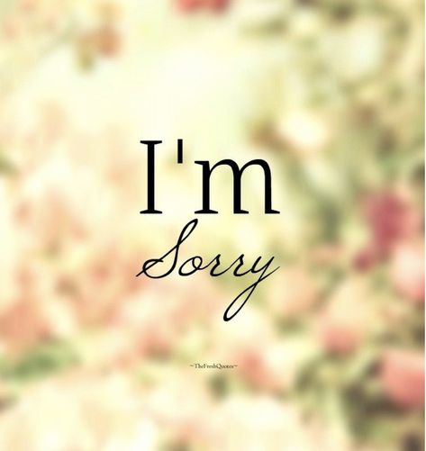 Sry For My Mistake, Sorry Quotes For Him, I'm Sorry Quotes, Sorry Message For Friend, Quotes Sorry, I Am Sorry Quotes, I M Sorry Quotes, Apology Quotes, Sorry Text