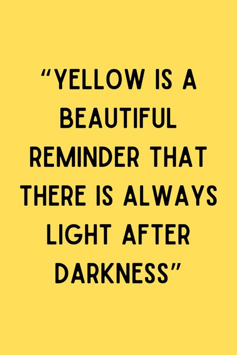 “Yellow is a beautiful remunder that there is always light after darkness.” 💛 #yellow #color #quote #quoteoncolour #quoteonyellow #colorlover #loverofcolor #allaboutyellow Quotes About The Color Yellow, Yellow Pictures For Wall Collage, Yellow Everything, Yellow Words Aesthetic, Quotes About Yellow Color, Yellow Inspiration Quotes, Yellow Quotes Color Aesthetic, Retro Yellow Aesthetic, Quotes About Yellow