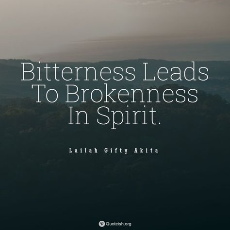 35+ Bitterness Quotes - QUOTEISH Feeling Bitter Quotes, Quotes About Bitterness, Overcoming Bitterness Quotes, Bitter Heart Quotes, Better Not Bitter Quotes, Grudges Quotes, Bitter Quotes, Jesse Tuck, Bitter People Quotes