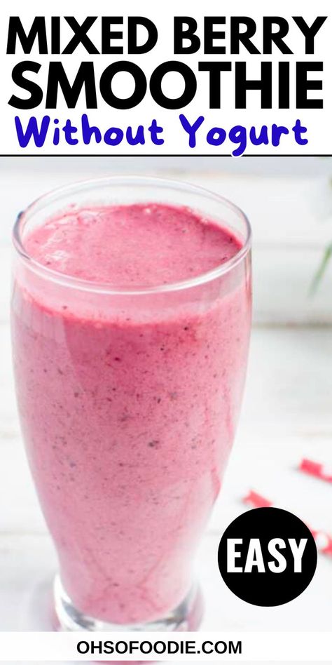 Text reads Mixed Berry Smoothie Without Yogurt Mixed Berry Smoothie Without Yogurt, Berry Smoothie With Yogurt, Smoothie Without Yogurt, Mixed Berry Smoothie, Berry Smoothie Recipe, Berry Drinks, Smoothie Mix, Yogurt Smoothies, Easy Smoothie Recipes